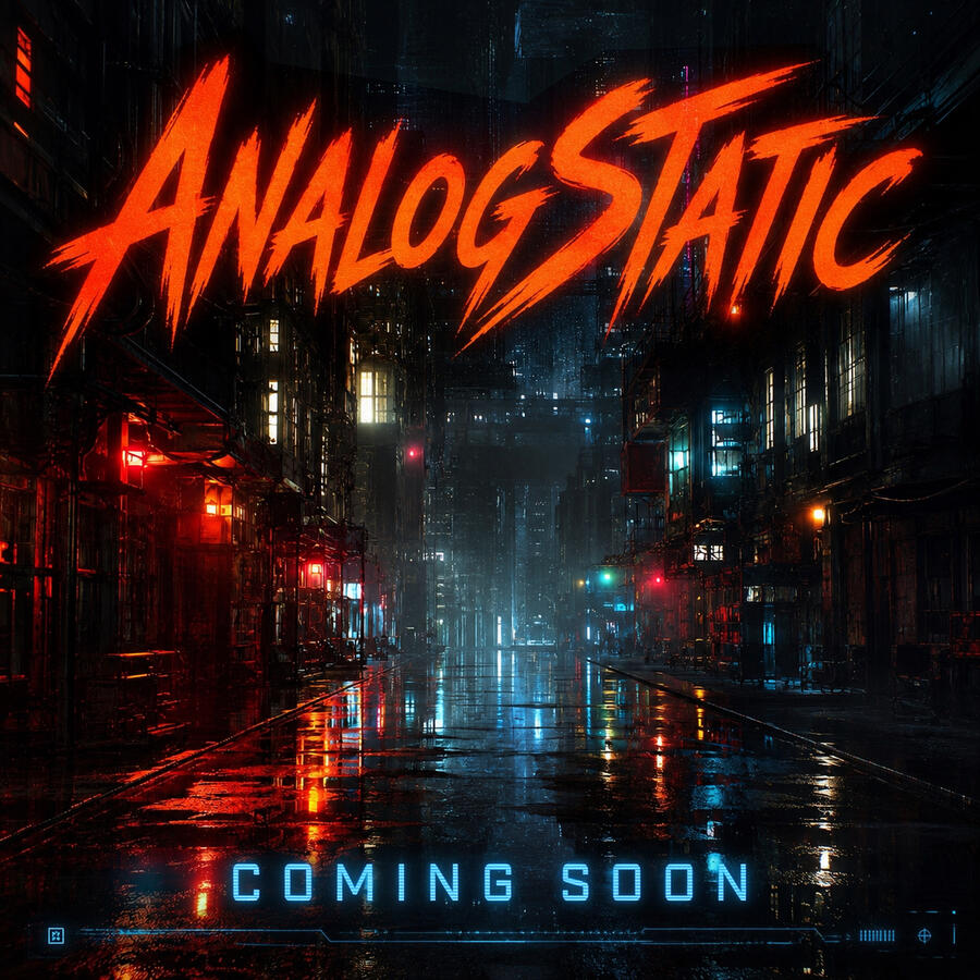 Coming Soon Upcoming AnalogStatic release artwork. Nighttime cyberpunk city street. Coming soon.